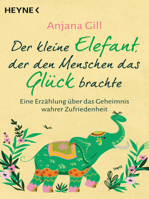 cover image of Der kleine Elefant, der den Menschen das Glück brachte